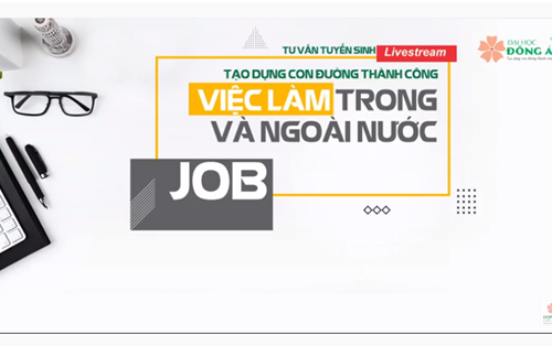 Livestream số 8: việc làm trong nước và quốc tế dành cho sinh viên